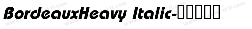 BordeauxHeavy Italic字体转换